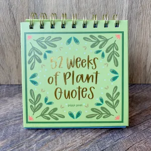 52 Weeks of Plant Quotes Flip Desk Calendar