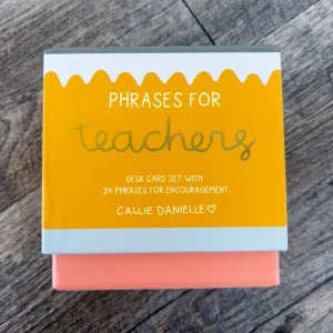 Phrases For Teachers Encouraging Desk Card Set
